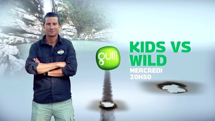 KIDS VS WILD avec Bear Gryllis  - gulli - 08 01 17