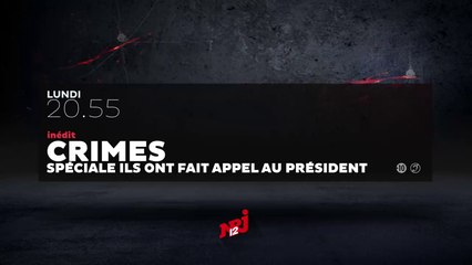 Crimes - ils ont fait appel au président - 13 02 17