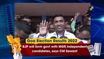 Goa Election Results: BJP will form govt with MGP, independent candidates, says CM Sawant
