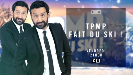 TPMP fait du ski - 20/01/17