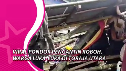 Viral Pondok Pengantin Roboh, Warga Luka-luka di Toraja Utara