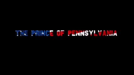 The Prince of Pennsylvania - VO