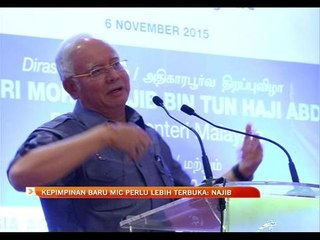 Kepimpinan baru MIC perlu lebih terbuka: Najib Razak