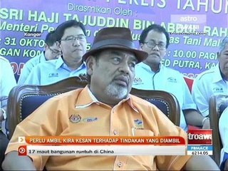 Perlu ambil kira kesan terhadap tindakan yang diambil