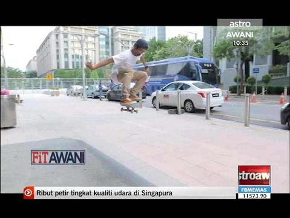 Fit AWANI 04 - Cabar KL Dragons, senaman cara Kit Mah & skateboarding Putrajaya