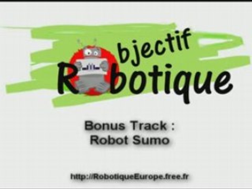 Bonus Track : Robot Sumo