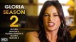 Gloria Season 2 Trailer (2021) Netflix, Release Date, Cast, Episode 1, Review, Ending, Explained
