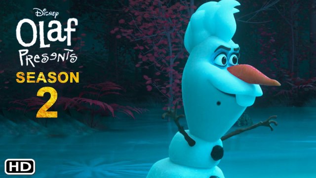 Olaf Presents Season 2 Trailer (2021) Disney+, Release Date, Cast, Episode 1, Ending, Review,Plot