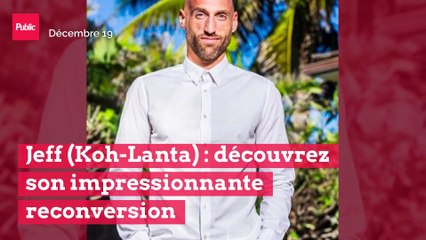 Jeff (Koh-Lanta) : découvrez son impressionnante reconversion
