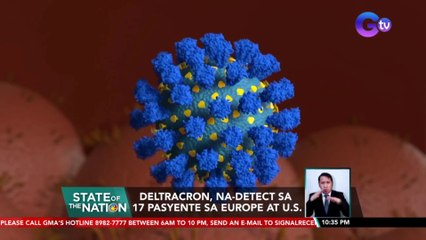 Deltracron, na-detect sa 17 pasyente sa Europa at U.S. | SONA