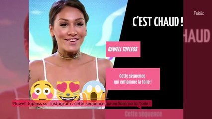 Rawell : cette séquence qui fait fondre les internautes