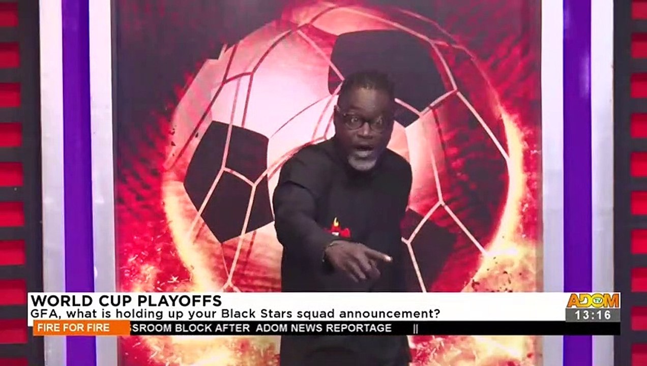 World Cup Playoffs: GFA, What is Holding Up Your Black Stars squad announcement! -  Adom TV (10-3-22