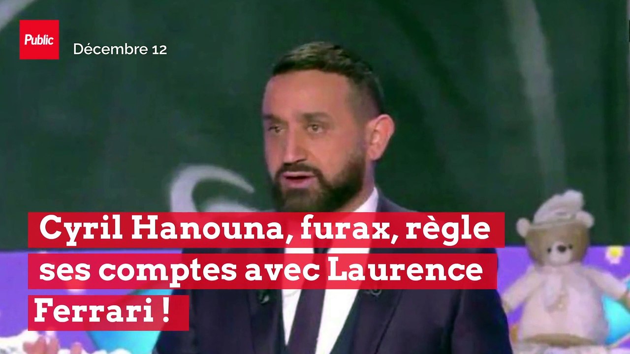 Cyril Hanouna, furax, règle ses comptes avec Laurence Ferrari !