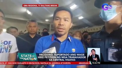 Pacquiao, suportado ang wage hike petition ng mga trabahador sa Central Visayas | SONA