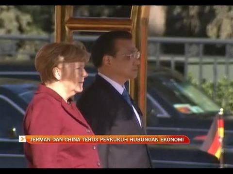 Jerman dan China terus perkukuh hubungan ekonomi