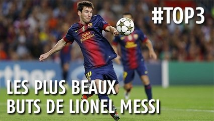 Les trois plus beaux buts en carrière de Lionel Messi