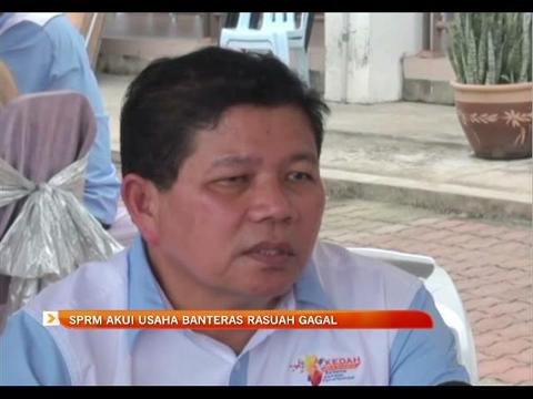 SPRM akui usaha banteras rasuah gagal