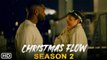 Christmas Flow Season 2 Trailer (2022) Netflix, Release Date, Episode 1, Cast, Ending, Review,