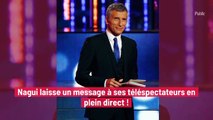 Nagui laisse un message à ses téléspectateurs en plein direct