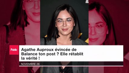 Agathe Auproux évincée de Balance ton post ? Elle rétablit la vérité !