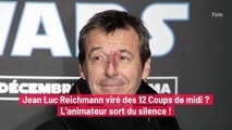 Jean Luc Reichmann viré des 12 Coups de midi ? L'animateur sort du silence !