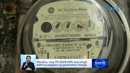 Meralco, may P0.0625/kWh taas-singil dahil sa pagsipa ng generation charge | Saksi