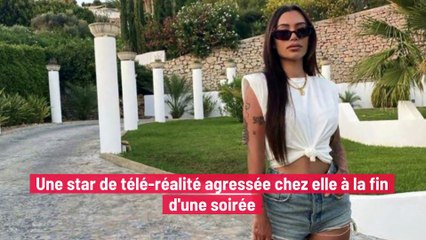 Une star de télé-réalité agressée chez elle à la fin d'une soirée