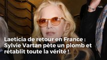 Laeticia de retour en France : Sylvie Vartan pète un plomb et rétablit toute la vérité !