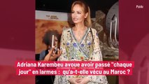 Adriana Karembeu avoue avoir passé 