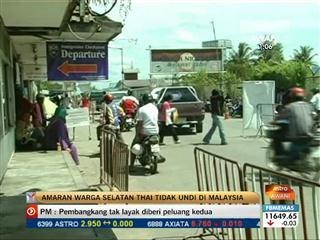 Amaran warga selatan Thai tidak undi di Malaysia