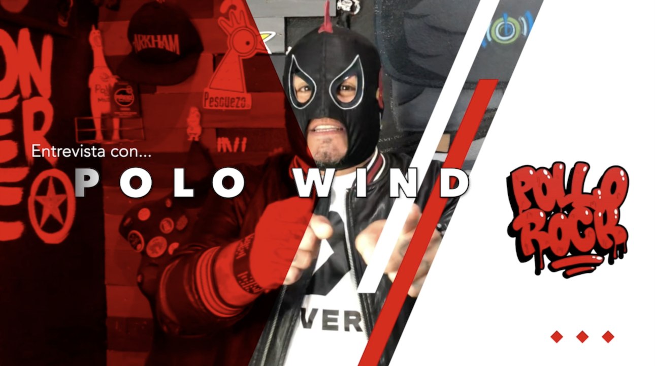 Entrevista con Pollo Wind
