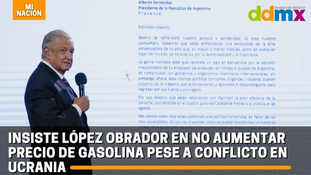 Insiste López Obrador en no aumentar precio de gasolina pese a conflicto en Ucrania