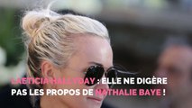 Laeticia Hallyday : Elle ne digère pas les propos de Nathalie Baye !