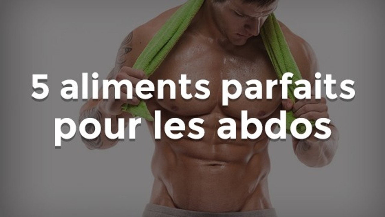 Abdominaux : 5 aliments parfaits pour perdre le surplus de graisse abdominale