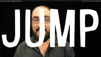 Que se passerait-il si tous les êtres humains sautaient en même temps?