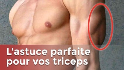 La meilleure astuce pour renforcer les triceps