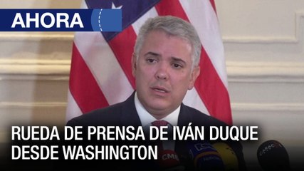 Rueda de prensa de Iván Duque desde #Washington - #10Mar - Ahora