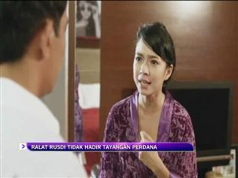 Ralat Rusdi tidak hadir tayangan perdana