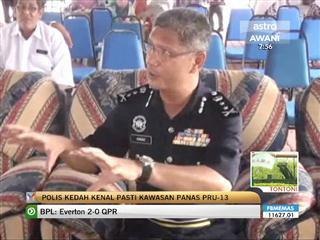 Polis Kedah kenal pasti kawasan panas