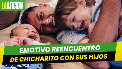 El tierno y bello reencuentro de 'Chicharito' Hernández con sus hijos