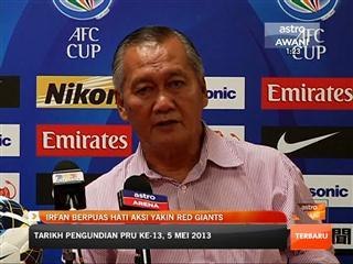 Irfan berpuas hati aksi Red Giants