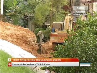 Kerja baiki tebing runtuh belum selesai