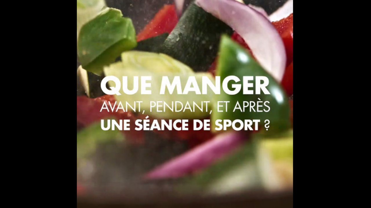 Que manger avant, pendant et après un entraînement ?