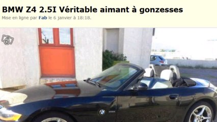Le Bon Coin : l'hilarante annonce d'une ''BMW Z4 2.5I Véritable aimant à gonzesses''