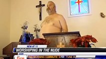 Pour prier, les fidèles de cette chapelle aux Etats-Unis viennent entièrement nus !