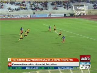 Isu doping tamparan pada bola sepak tempatan