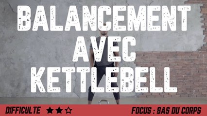 Balancement avec kettlebell : programme d'entraînement pour se muscler la partie inférieure