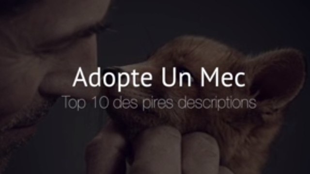 AdopteUnMec : Top 10 des pires descriptions