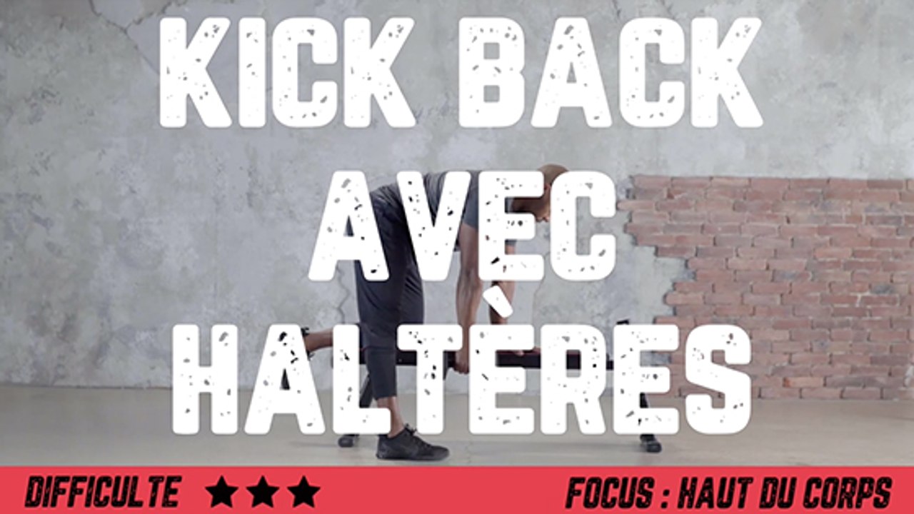 Kick back avec haltères : comment bien faire l'...