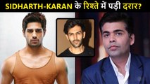 After Kartik Aaryan, Karan Johar And Sidharth Malhotra's Relation In Trouble! SHOCKING REVELATION